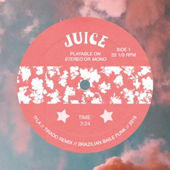 iyla - Juice (Tirado Remix)