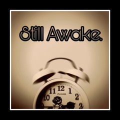 Still Awake (Prod. By  ONLYMD)