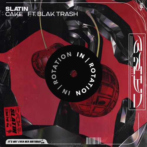 SLATIN - Cake (feat. Blak Trash)
