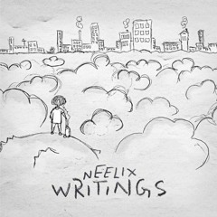 Neelix - Writings (Home Edit)