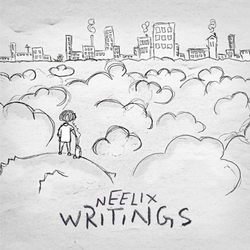 Neelix - Writings (Home Edit)
