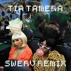 Doja Cat ft. Rico Nasty - Tia Tamera (Swerv Remix)