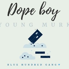 Yong murk Dope Boy BHG💎