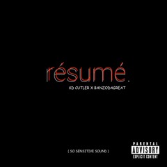 KD Cutler - Resume 💔 Ft BanzoDaGreat