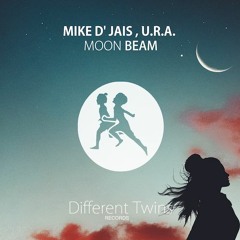 Mike D' Jais Feat. U.R.A. - Moon Beam
