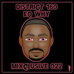 MIXclusive 022: EQ Why - For Ya Soul N-Joy the Bar-B-Q