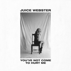 You've Not Come To Hurt Me