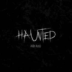 Haunted
