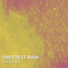 Sweetest Rain