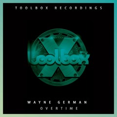 Wayne German- Overtime (Nov 2019)