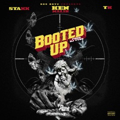 Doe Boyz - BOOTED UP (Ken Malik, Staxx, TK) "Prod. By DJ Vybe"