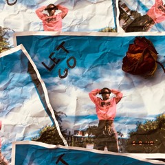 Let Go  Prod by: Alex Bradford