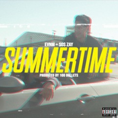 SummerTime feat. Zay $tackin (Prod. 100 Bullets)