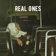 Real Ones (Prod. BleyBeats)