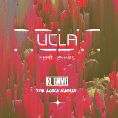 RL Grime - UCLA (THE LORD REMIX)