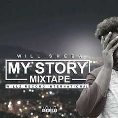 Willsheba- Hell on Earth (My story Mixtape)