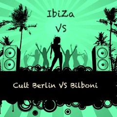Spécial VS IbiZa 1 Cult Berlin VS Bilboni (the Destiny of House)