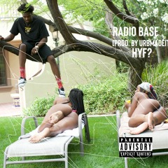 How You Feelin   Radio Base [prod. by urbmadeit]