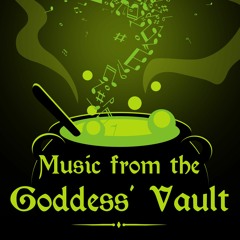 Music From the Goddess' Vault Podcast: Spells Episode