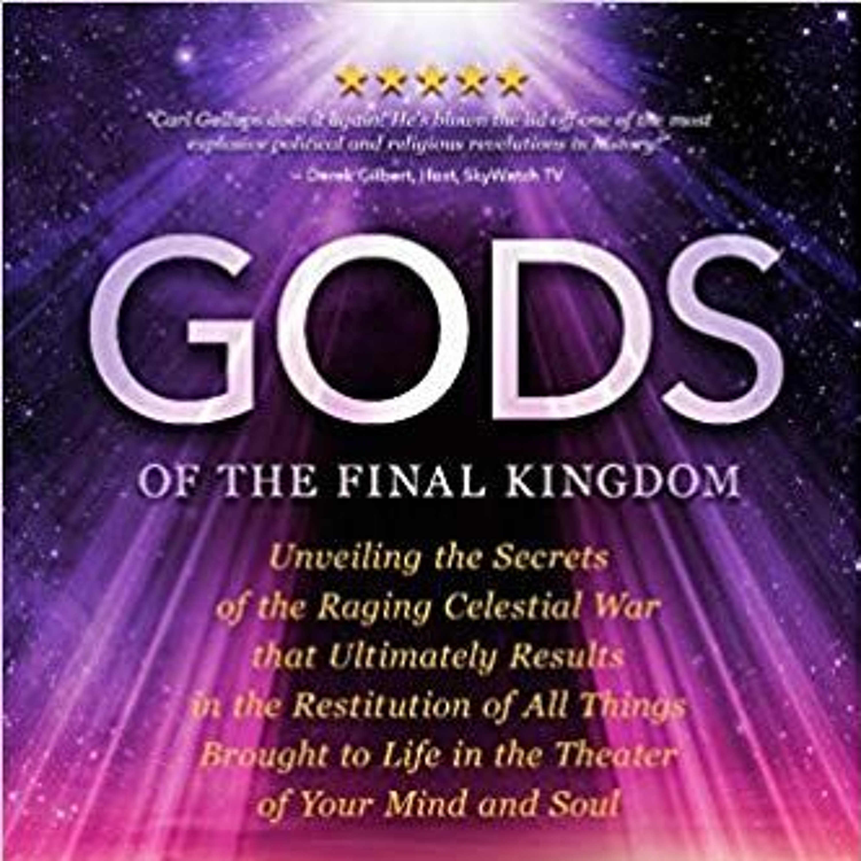 Carl Gallups On End Times Prophecy And Gods Of The Final Kingdom episode artwork