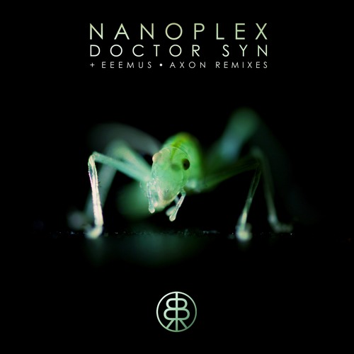 Nanoplex - Doctor Syn (EEEMUS's Artificial Intelligence Adaptation) • Bassic Records •