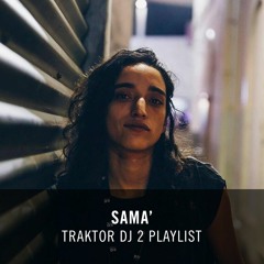 SAMA' سماء – Big Room Techno // TRAKTOR DJ 2 Playlist