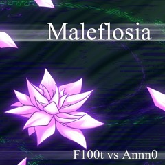 Fl00t vs. Annn0 - Maleflosia