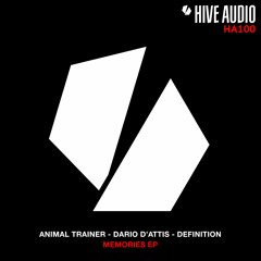 PREMIERE : Animal Trainer - Memories (Original Mix) [Hive Audio]