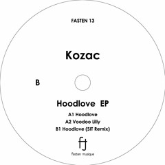 Premiere: B1 - Kozac - Hoodlove (SIT Remix) [FASTEN13]