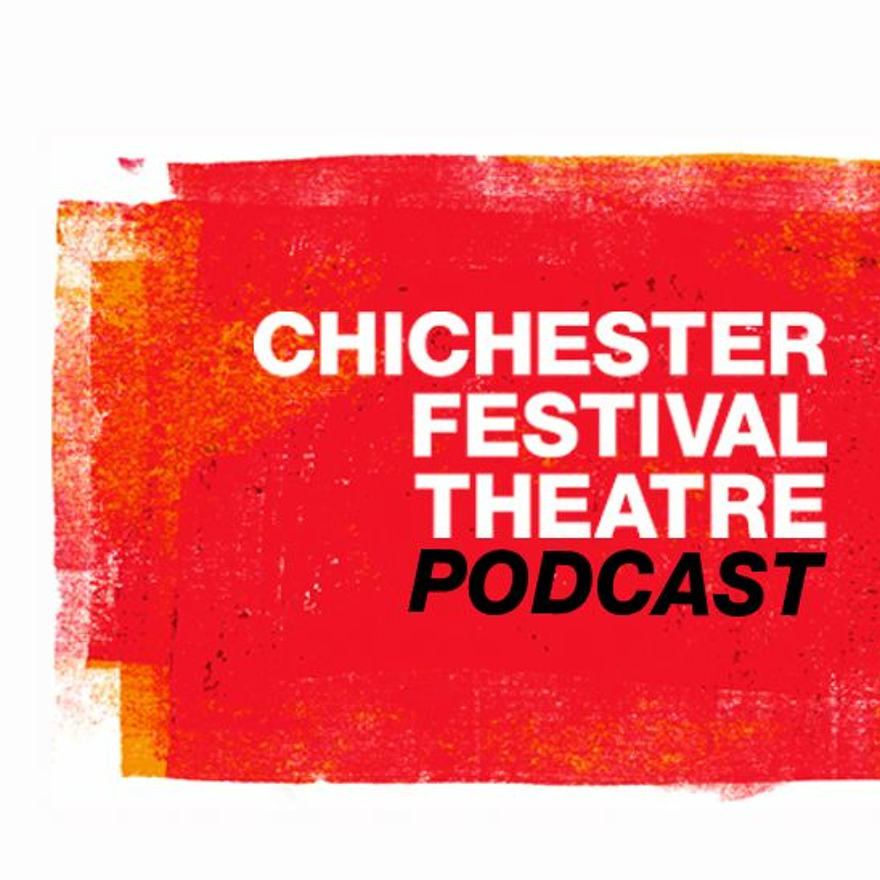 Chichester Festival Theatre Podcast