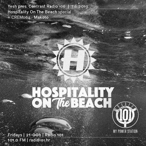 Yesh pres. Contrast Radio 106 | 7_6_2019 (Hospitality On The Beach special)  by yesh
