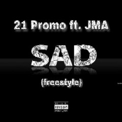 21 Promo ft. JMA Sad (Freestyle)