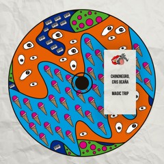 Chinonegro & Cris Ocaña - Magic Trip (Original Mix) **OUT 14.06**