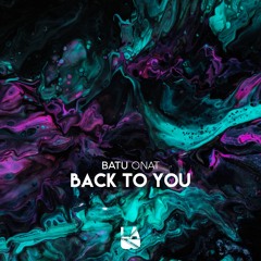 Batu Onat - Back To You