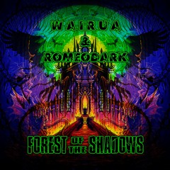 Romeodark & Wairua - Forest Of The Shadows (152 Bpm)