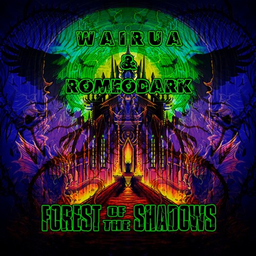 Romeodark & Wairua - Forest Of The Shadows (152 Bpm)