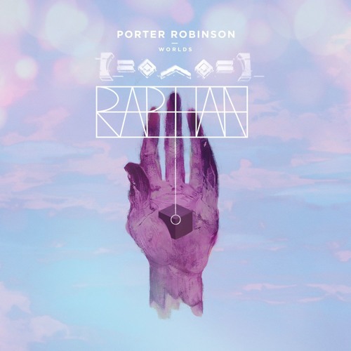 Porter Robinson - Sad Machine (Raphan Remix)