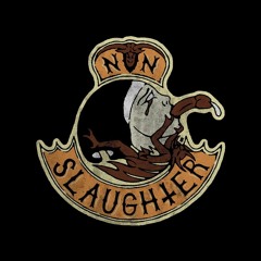 Nunslaughter - Raid The Convent / 7"Ep 2019