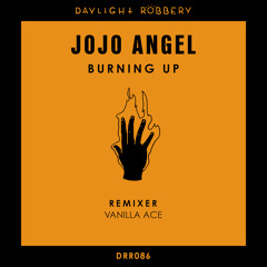 Jojo Angel - Burning Up (Original Mix) [Daylight Robbery Records] [MI4L.com]