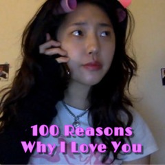 100 Reasons Why I Love You <MV Link In Youtube>