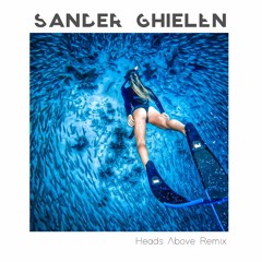 Whomadewho - Heads Above (Sander Ghielen Remix)