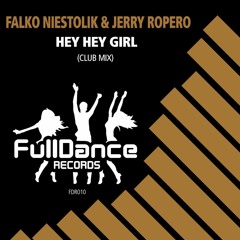 Falko Niestolik & Jerry Ropero - Hey Hey Girl (Club MiX)