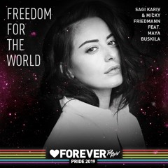 Sagi Kariv & Micky Friedmann Feat. Maya Buskila - Freedom For The World