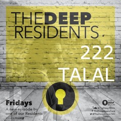 The Deep Room Resident Mix 222 - Talal