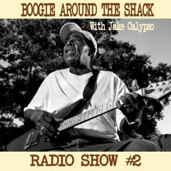 BOOGIE AROUND THE SHACK 2
