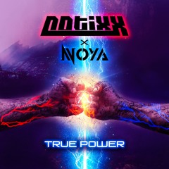 Notixx x Noya - True Power