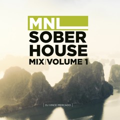 MNL Sober House Mix Vol 1 DJ Vince Mercado