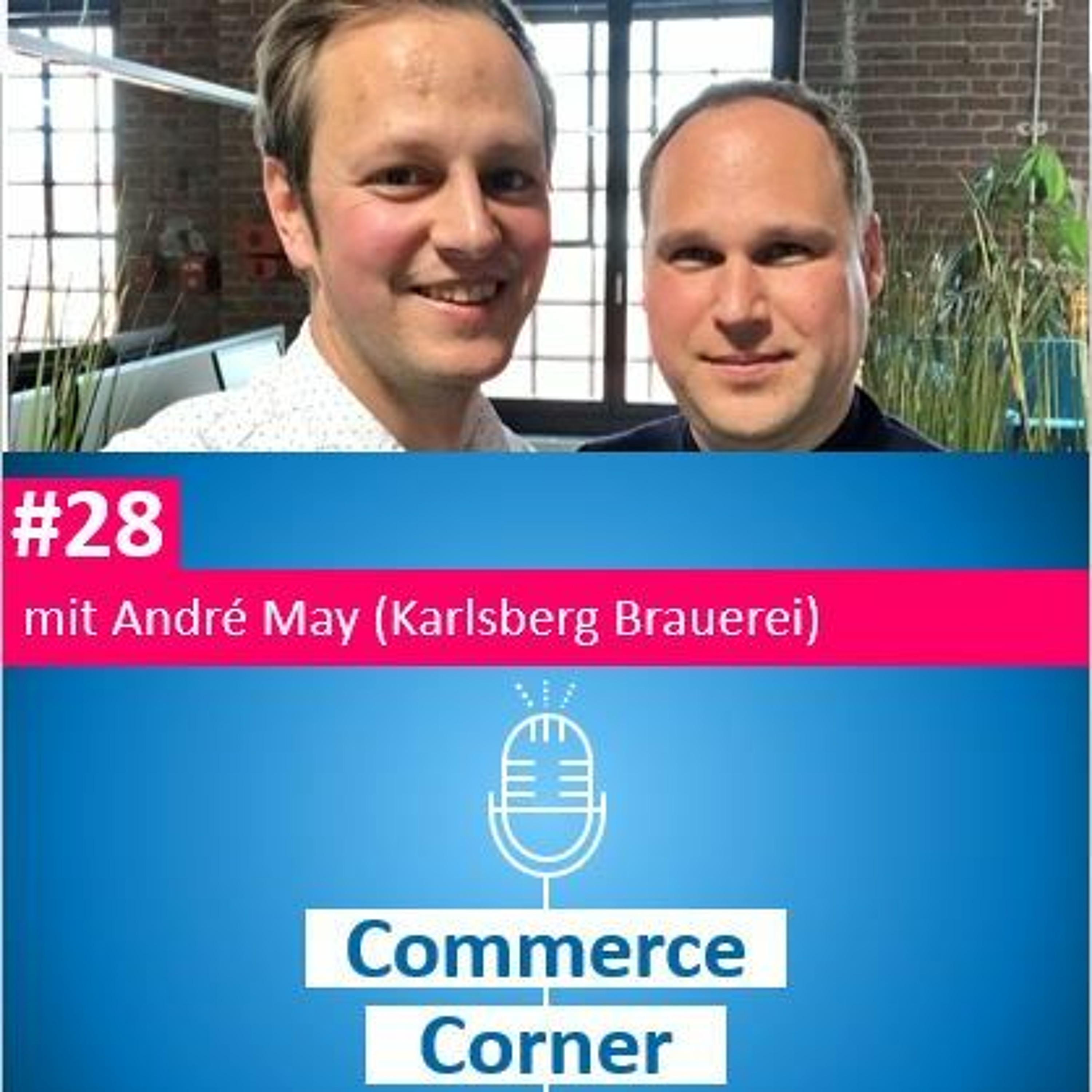 Commerce Corner #28 mit André May (Karlsberg Brauerei)