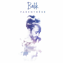 Balik - Tant Qu'à Faire
