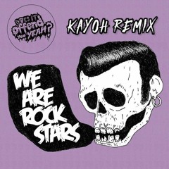 Does it Offend You, Yeah? - We Are Rockstars (Kayoh Remix)